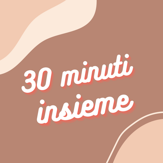 30 minuti insieme