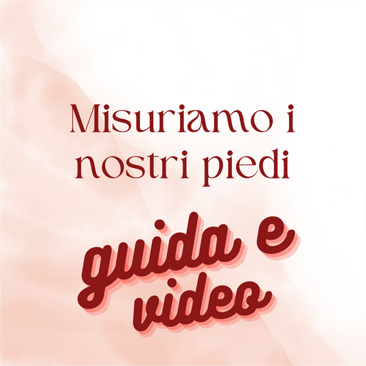 Misuriamo i nostri piedi